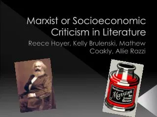 Marxist or Socioeconomic Criticism in Literature