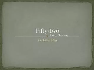 Fifty-two