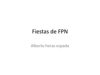 fiestas de fpn