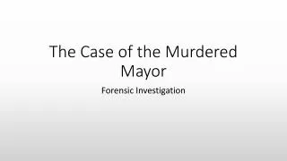 The Case of the Murdered Mayor