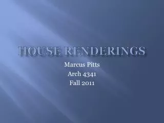 House Renderings