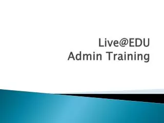 Live@EDU Admin Training
