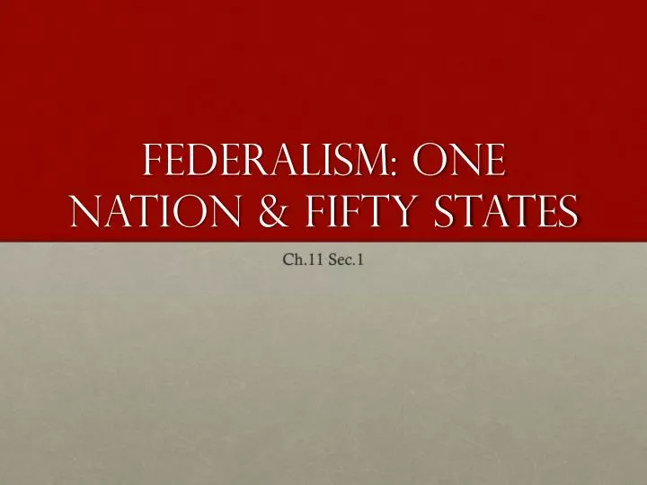 federalism one nation fifty states