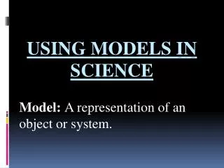Using Models in Science