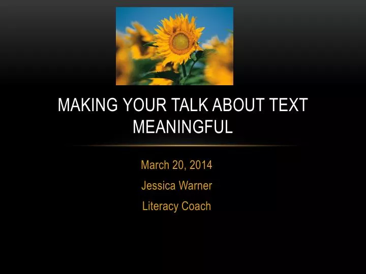 making y our talk about text meaningful