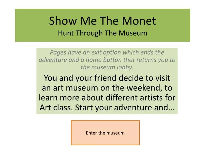 show me the monet hunt through the museum