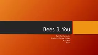 Bees &amp; You