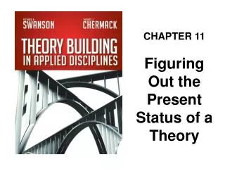 CHAPTER 11 Figuring Out the Present Status of a Theory