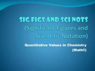 sig figs and sci nots significant figures and scientific notation