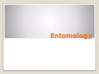 Entomology