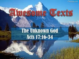 The Unknown God Acts 17:16-34