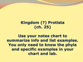 Kingdom (?) Protista General Characteristics