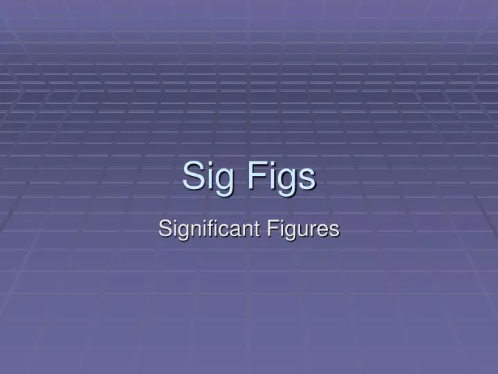 sig figs