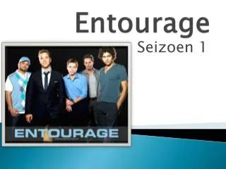 entourage