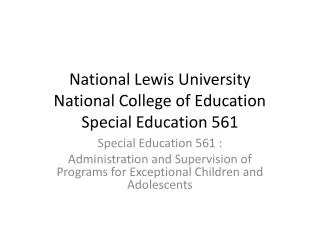 National Lewis University National College of Education Special Education 561