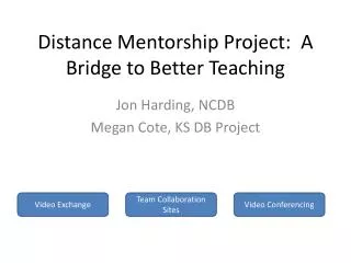 Distance Mentorship Project: A Bridge to Better Teaching