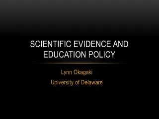Scientific Evidence and Education Policy