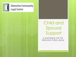 Child and Spousal Support