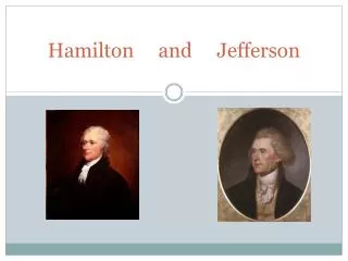 Hamilton and Jefferson