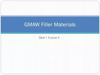 GMAW Filler Materials