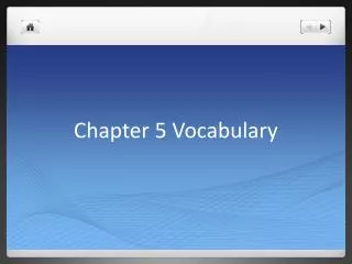 Chapter 5 Vocabulary