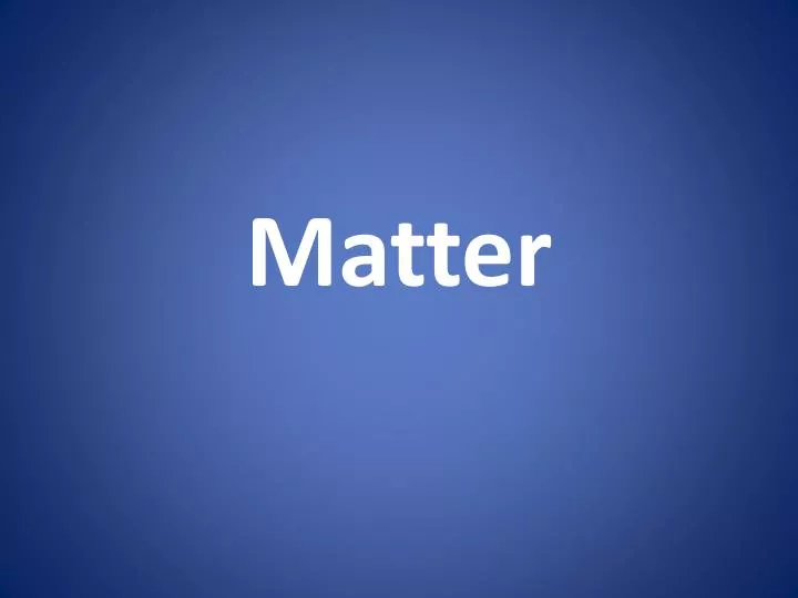 matter