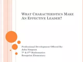 What Characteristics Make An Effective Leader?