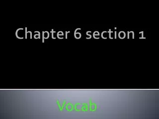 Chapter 6 section 1