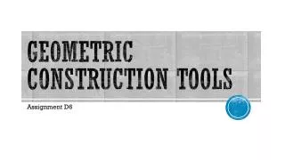 Geometric Construction Tools