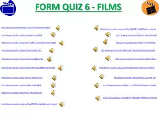 FORM QUIZ 6 - FILMS