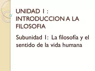 unidad 1 introduccion a la filosofia
