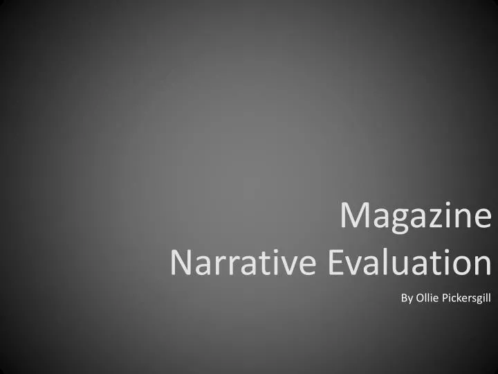 magazine narrative evaluation