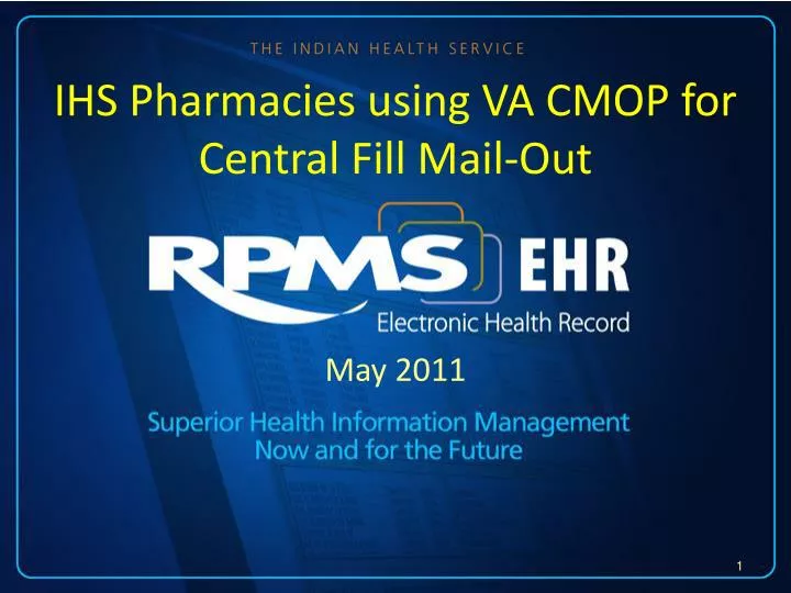 ihs pharmacies using va cmop for central fill mail out