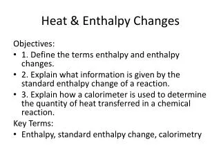 Heat &amp; Enthalpy Changes