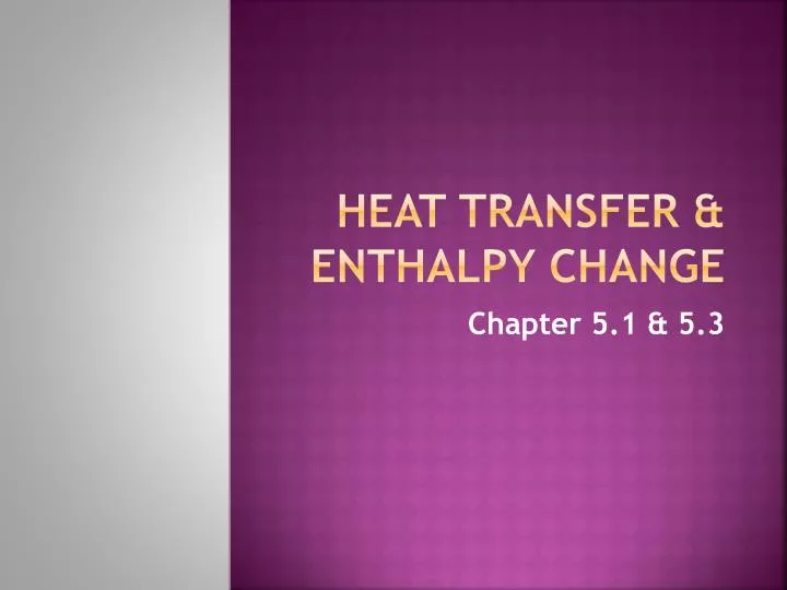 heat transfer enthalpy change