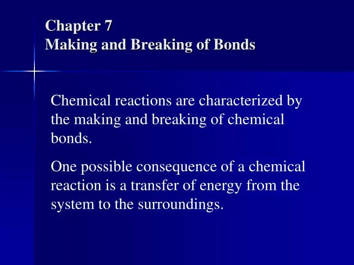 chapter 7 making and breaking of bonds