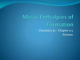 Molar Enthalpies of Formation