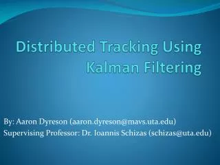 Distributed Tracking Using Kalman Filtering