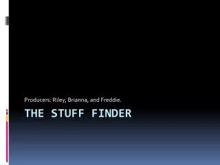 The Stuff Finder