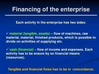 Financing of the enterprise