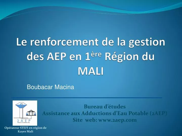 le renforcement de la gestion des aep en 1 re r gion du mali