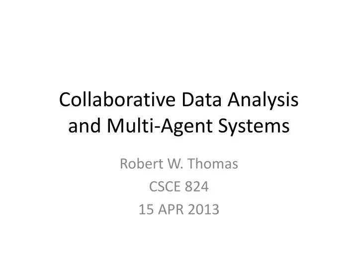 collaborative data analysis and multi agent systems