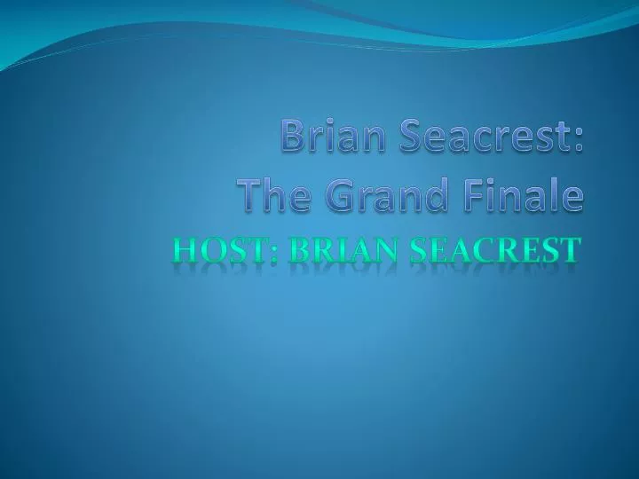brian seacrest the grand finale