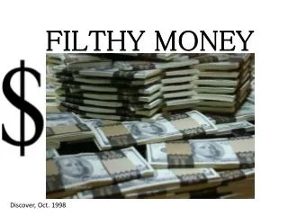 FILTHY MONEY