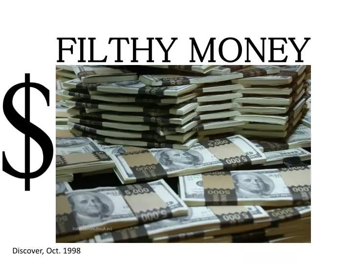 filthy money