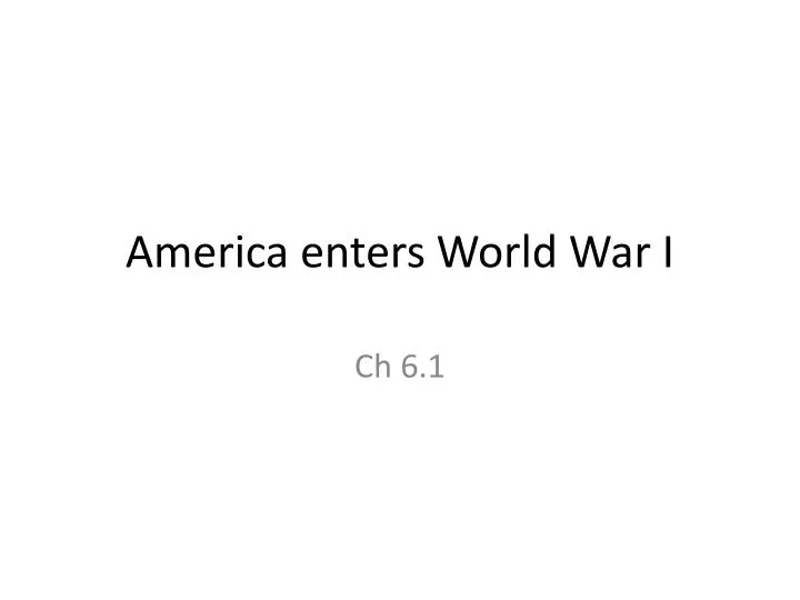 america enters world war i