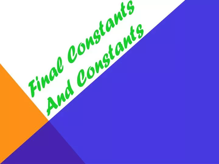 final constants and constants