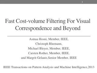Fast Cost-volume Filtering For Visual Correspondence and Beyond
