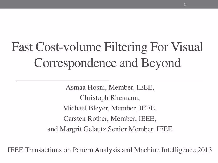 fast cost volume filtering for visual correspondence and beyond