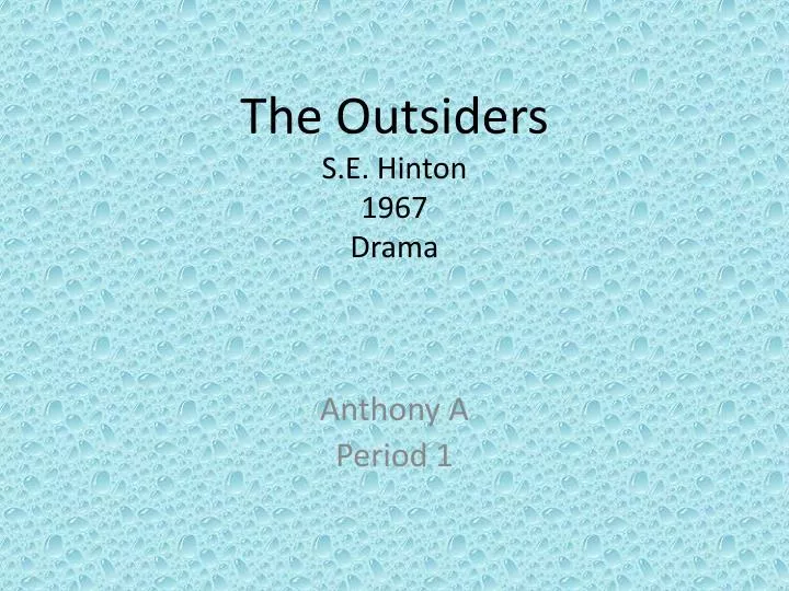the outsiders s e hinton 1967 drama